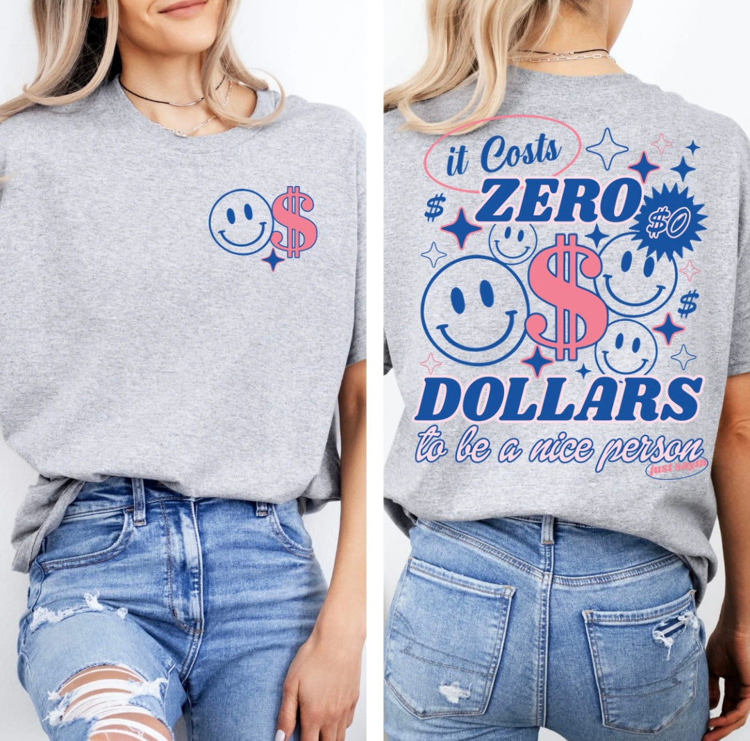 It cost zero dollars