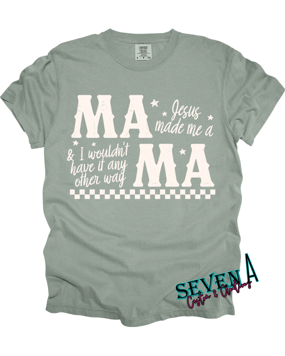 Jesus made me a mama