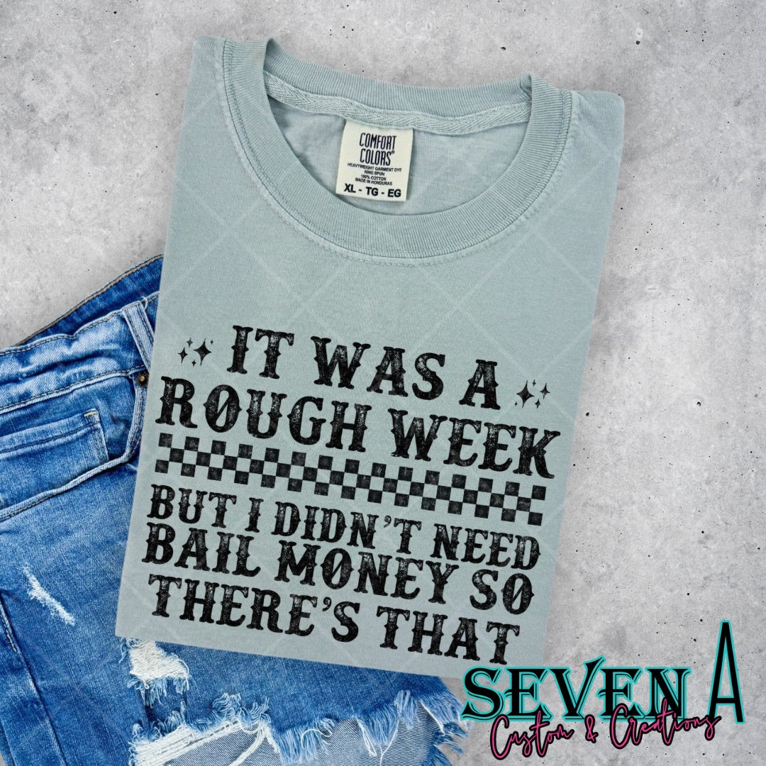 It Was a Rough Week - Black