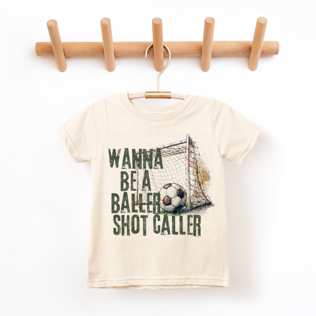 Wanna be a baller shot caller