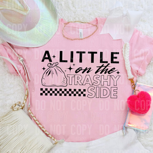 Little on the Trashy Side