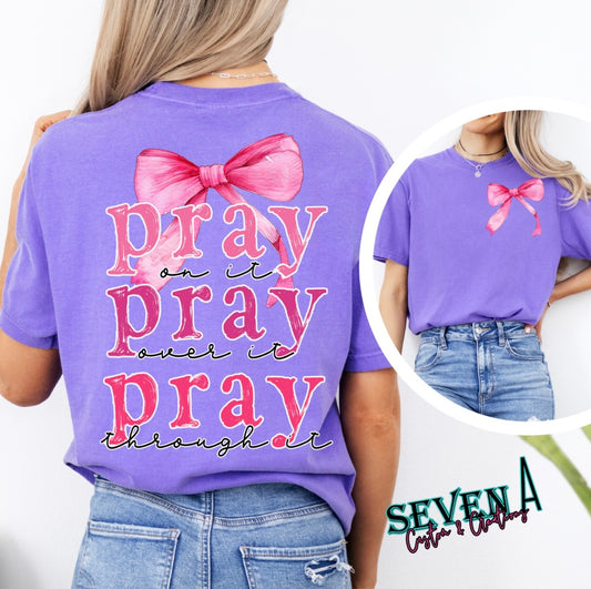 Pray on it