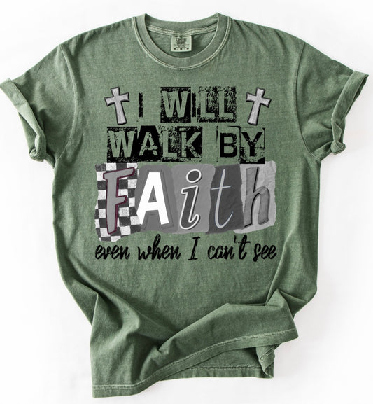 I will walk by faith