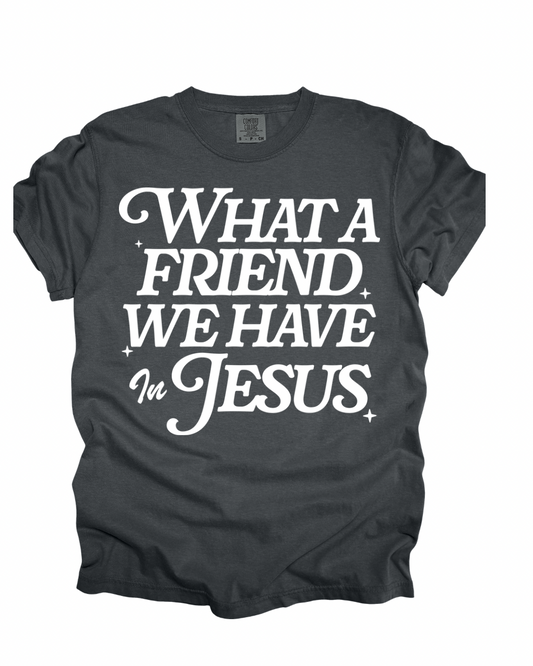 What a Friend We have in Jesus