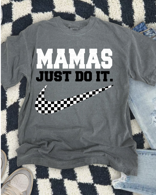Mama Just Do It